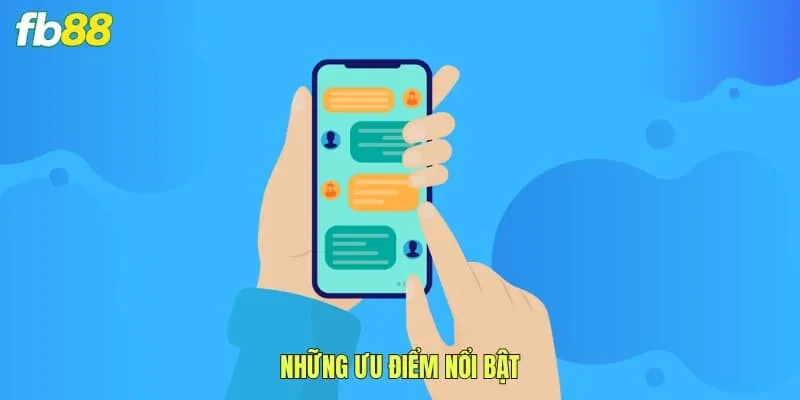 Những ưu điểm nổi bật